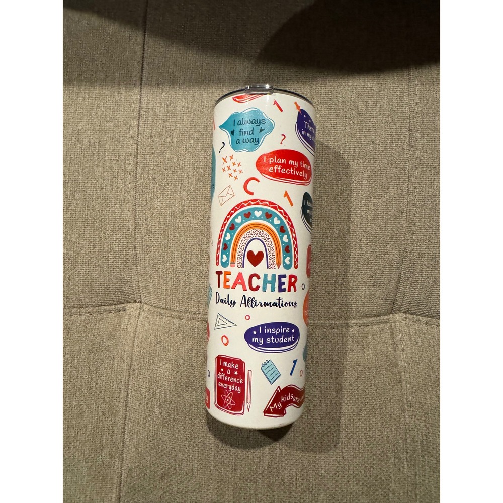 Teacher Daily Affirmations Tumbler White Rainbow Motivational Insulated Cup 20oz